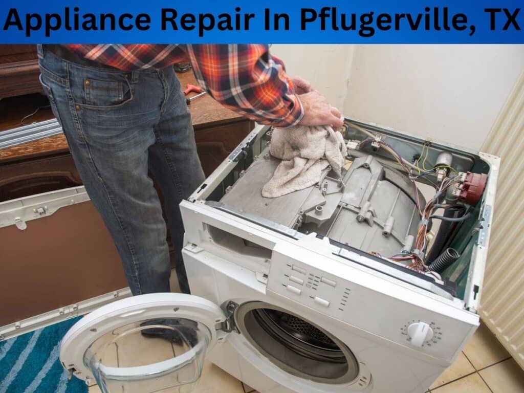 Appliance Repair In Pflugerville, TX