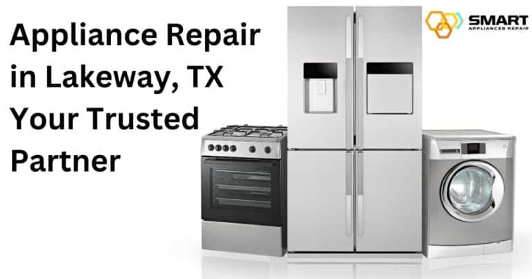 Appliance Repair in Lakeway